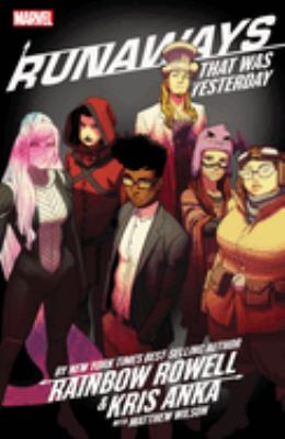 Runaways. 3, That was yesterday 