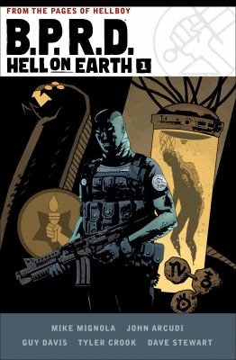 B.P.R.D. Hell on Earth. Volume 1