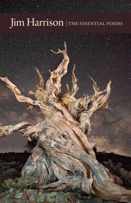 Jim Harrison :  the essential poems 