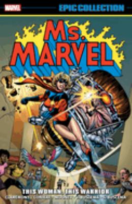 Ms. Marvel. volume 1, This woman, this warrior 