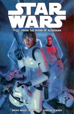 Star Wars. Volume two, From the ruins of Alderaan 
