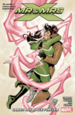 Mr. and Mrs. X. Vol. 2, Gambit and Rogue forever 