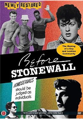 Before Stonewall : the making of a gay and lesbian community 