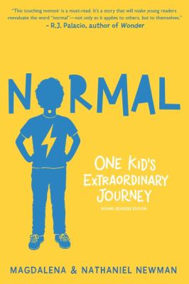 Normal : one kid's extraordinary journey 