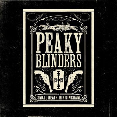 The Peaky blinders. [Series 1-5] : the official soundtrack.