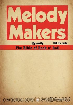 Melody makers : the bible of rock n' roll 