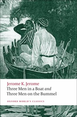 Three men in a boat ; and, Three men on the bummel 
