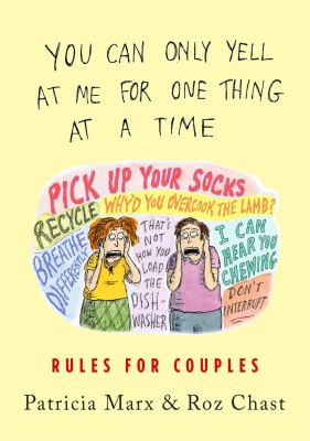 You can only yell at me for one thing at a time : rules for couples 