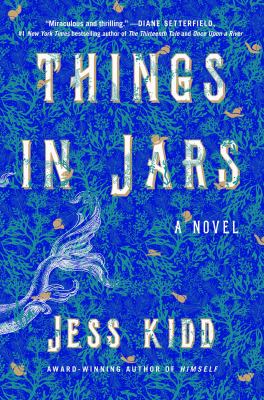Things in jars : a novel 