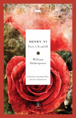 Henry VI : parts I, II, and III 