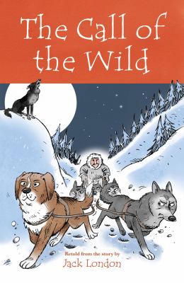 The call of the wild : a casebook with text, background sources, reviews, critical essays, and bibliography