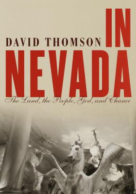 In Nevada : the land, the people, God, and chance 