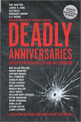 Deadly anniversaries : celebrating 75 years of Mystery Writers of America 