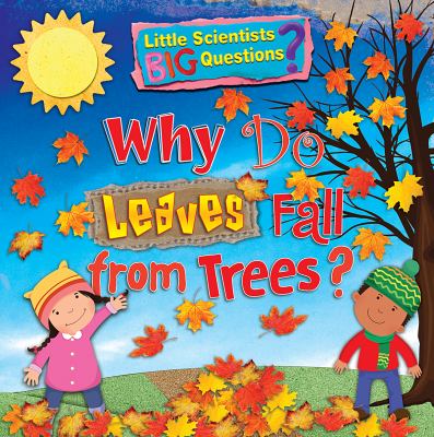 Why do leaves fall from trees? 