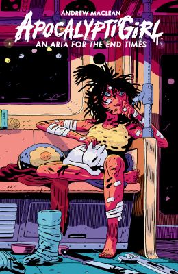 ApocalyptiGirl : an aria for the end times