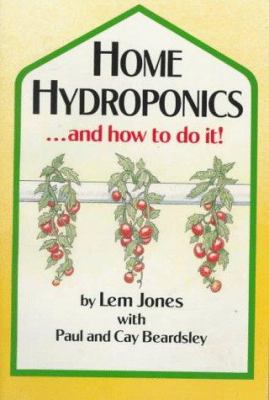Home hydroponics ... and how to do it! 
