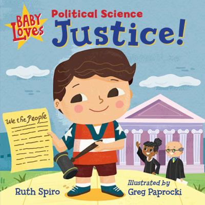 Baby loves political science : justice! 