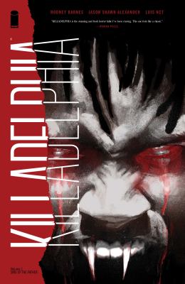 Killadelphia. Volume 1, issue 1-6