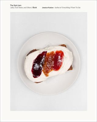 The Sqirl jam (jelly, fruit butter, and others) book 