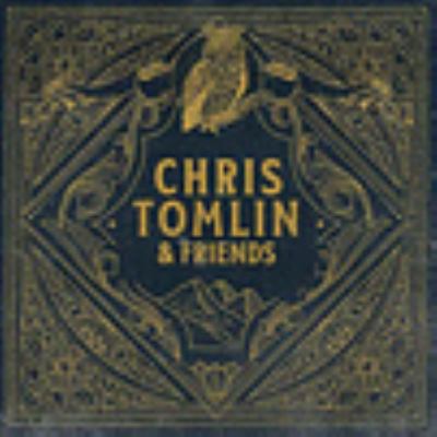 Chris Tomlin & friends.