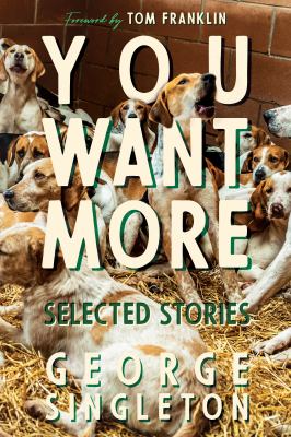 You want more : selected stories 