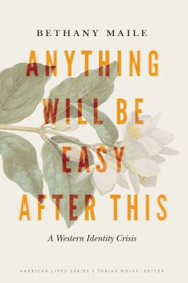 Anything Will Be Easy after This : A Western Identity Crisis 