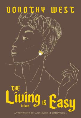 The living is easy : a novel 