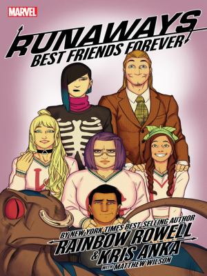 Runaways. Issue 7-12, Best friends forever