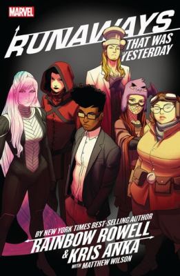 Runaways. Issue 13-18, That was yesterday