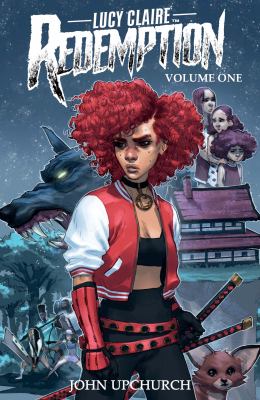 Lucy Claire : redemption. Volume 1, issue 1-5