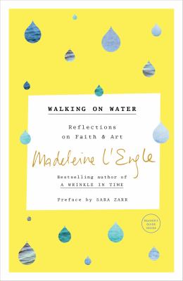Walking on water : reflections on faith and art 