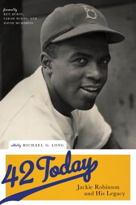42 today : Jackie Robinson and his legacy 