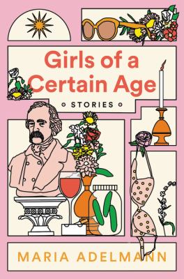 Girls of a certain age : stories 