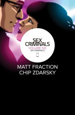 Sex criminals. Volume 6, Six criminals