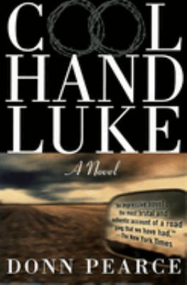 Cool Hand Luke : a novel 