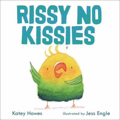 Rissy no kissies 
