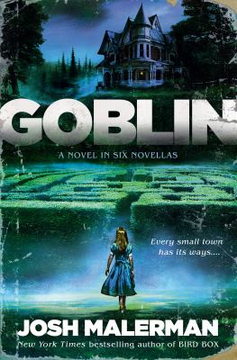 Goblin : a novel in six novellas 