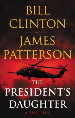 The president's daughter : a thriller 