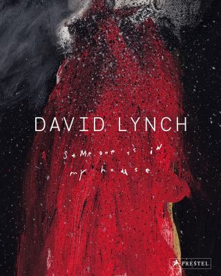 David Lynch : someone is in my house 