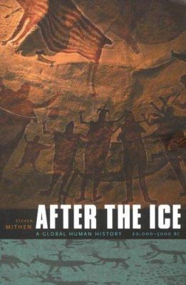 After the ice : a global human history, 20,000-5000 BC 
