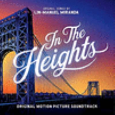 In the heights : original motion picture soundtrack 