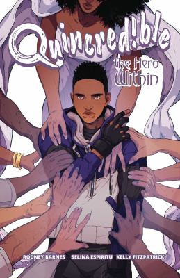 Quincredible. Volume 2, The hero within 