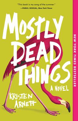 Mostly dead things [GRPL Book Club] : a novel 
