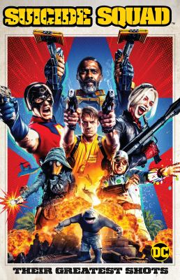 Suicide Squad : their greatest shots 