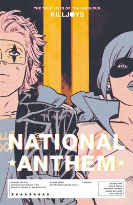 The true lives of The Fabulous Killjoys. National anthem 