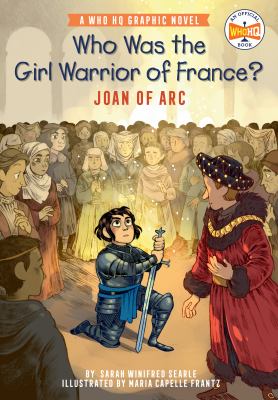 Who was the girl warrior of France? : Joan of Arc 