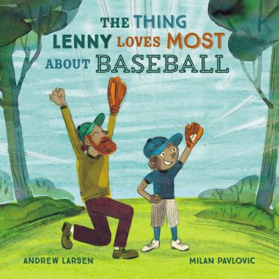 The thing Lenny loves most about baseball 