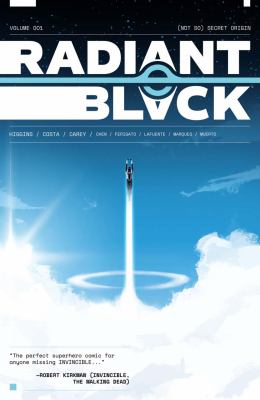 Radiant black. Volume 1, issue 1-6, (not so) secret origin