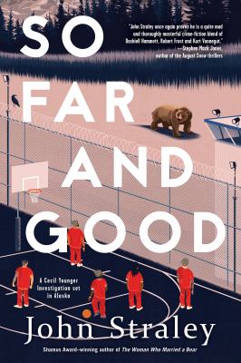 So far and good : a Cecil Younger investigation set in Alaska 