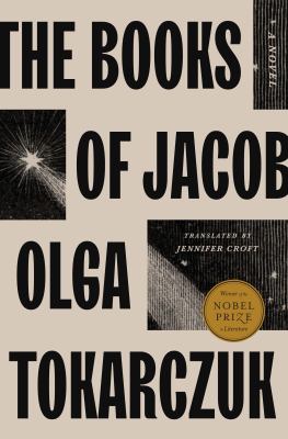 The books of Jacob : or, A fantastic journey across seven borders, five languages, and three major religions, not counting the minor sects. Told by the dead, supplemented by the author, drawing from a range of books, and aided by imagination, the which being the greatest natural gift of any person. That the wise might have it for a record, that my compatriots reflect, laypersons gain some understanding, and melancholy souls obtain some slight enjoyment 